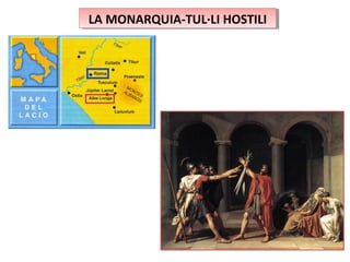 LA MONARQUIA-TUL·LI HOSTILILA MONARQUIA-TUL·LI HOSTILI
 