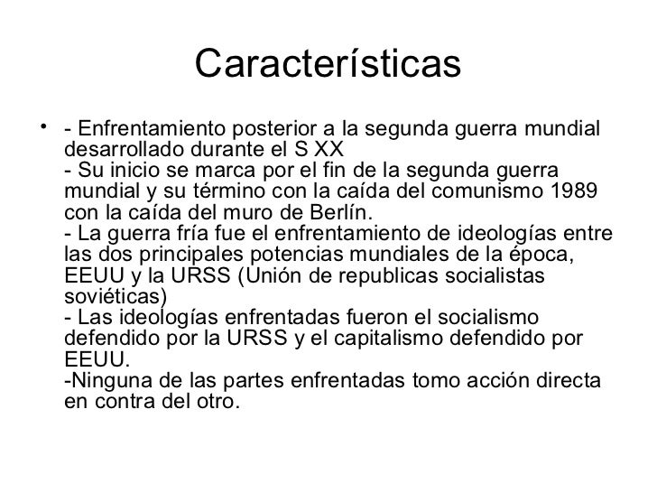 Origen y características de la guerra fría.