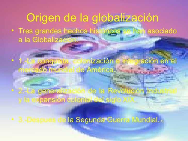 Origen Y Concepto De Globalizacion