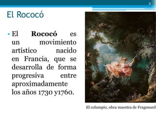 Origen y desarrollo del rococo | PPTX