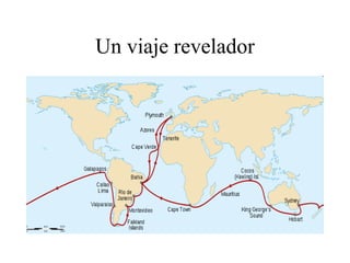 Un viaje revelador
 