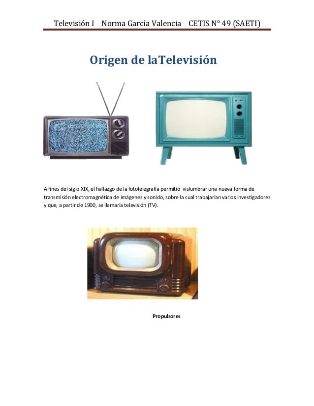 Origen y evolucion de la television