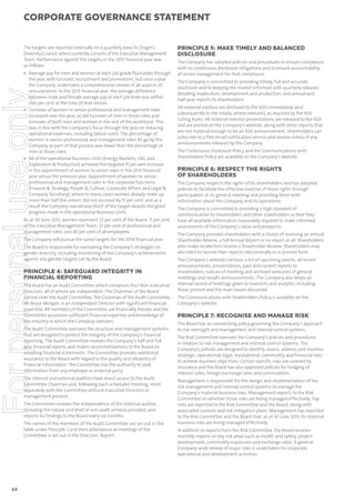 corporate governance statement

The targets are reported internally on a quarterly basis to Origin’s
Diversity Council, which currently consists of the Executive Management
Team. Performance against the targets in the 2013 financial year was
as follows:

For personal use only

• Average pay for men and women at each job grade fluctuates through
the year with turnover, recruitment and promotions, but once a year
the Company undertakes a comprehensive review of all aspects of
remuneration. In the 2013 financial year, the average difference
between male and female average pay at each job level was within
two per cent at the time of that review.
• Turnover of women in senior professional and management roles
increased over the year, as did turnover of men in those roles and
turnover of both men and women in the rest of the workforce. This
was in line with the Company’s focus through the year on reducing
operational expenses, including labour costs. The percentage of
women in senior professional and management roles let go by the
Company as part of that process was lower than the percentage of
men in those roles.
• All of the operational Business Units (Energy Markets, LNG and
Exploration & Production) achieved the targeted 15 per cent increase
in the appointment of women to senior roles in the 2013 financial
year versus the previous year. Appointment of women to senior
professional and management roles in the corporate functions
(Finance & Strategy, People & Culture, Corporate Affairs and Legal &
Company Secretary), where in many cases women already make up
more than half the cohort, did not increase by 15 per cent, and as a
result the Company overall was short of the target despite the good
progress made in the operational Business Units.
As at 30 June 2013, women represent 22 per cent of the Board; 11 per cent
of the Executive Management Team; 27 per cent of professional and
management roles; and 40 per cent of all employees.
The Company will pursue the same targets for the 2014 financial year.
The Board is responsible for overseeing the Company’s strategies on
gender diversity, including monitoring of the Company’s achievements
against any gender targets set by the Board.

PRINCIPLE 4: SAFEGUARD INTEGRITY IN
FINANCIAL REPORTING
The Board has an Audit Committee which comprises four Non-executive
Directors, all of whom are independent. The Chairman of the Board
cannot chair the Audit Committee. The Chairman of the Audit Committee,
Mr Bruce Morgan, is an independent Director with significant financial
expertise. All members of the Committee are financially literate and the
Committee possesses sufficient financial expertise and knowledge of
the industry in which the Company operates.
The Audit Committee oversees the structure and management systems
that are designed to protect the integrity of the Company’s financial
reporting. The Audit Committee reviews the Company’s half and full
year financial reports and makes recommendations to the Board on
adopting financial statements. The Committee provides additional
assurance to the Board with regard to the quality and reliability of
financial information. The Committee has the authority to seek
information from any employee or external party.
The internal and external auditors have direct access to the Audit
Committee Chairman and, following each scheduled meeting, meet
separately with the Committee without Executive Directors or
management present.
The Committee reviews the independence of the external auditor,
including the nature and level of non-audit services provided, and
reports its findings to the Board every six months.
The names of the members of the Audit Committee are set out in the
table under Principle 2 and their attendance at meetings of the
Committee is set out in the Directors’ Report.

64

PRINCIPLE 5: MAKE TIMELY AND BALANCED
DISCLOSURE
The Company has adopted policies and procedures to ensure compliance
with its continuous disclosure obligations and to ensure accountability
of senior management for that compliance.
The Company is committed to providing timely, full and accurate
disclosure and to keeping the market informed with quarterly releases
detailing exploration, development and production, and annual and
half-year reports to shareholders.
All material matters are disclosed to the ASX immediately (and
subsequently to the media, where relevant), as required by the ASX
Listing Rules. All material investor presentations are released to the ASX
and are posted on the Company’s website, along with other reports that
are not material enough to be an ASX announcement. Shareholders can
subscribe to a free email notification service and receive notice of any
announcements released by the Company.
The Continuous Disclosure Policy and the Communications with
Shareholders Policy are available on the Company’s website.

PRINCIPLE 6: RESPECT THE RIGHTS
OF SHAREHOLDERS
The Company respects the rights of its shareholders and has adopted
policies to facilitate the effective exercise of those rights through
participation at its general meeting and providing them with
information about the Company and its operations.
The Company is committed to providing a high standard of
communication to shareholders and other stakeholders so that they
have all available information reasonably required to make informed
assessments of the Company’s value and prospects.
The Company provides shareholders with a choice of receiving an annual
Shareholder Review, a full Annual Report or no report at all. Shareholders
who make no election receive a Shareholder Review. Shareholders may
also elect to receive their reports electronically or in printed form.
The Company’s website contains a list of upcoming events, all recent
announcements, presentations, past and current reports to
shareholders, notices of meeting and archived webcasts of general
meetings and results announcements. The Company also keeps an
internal record of briefings given to investors and analysts, including
those present and the main issues discussed.
The Communications with Shareholders Policy is available on the
Company’s website.

PRINCIPLE 7: RECOGNISE AND MANAGE RISK
The Board has an overarching policy governing the Company’s approach
to risk oversight and management and internal control systems.
The Risk Committee oversees the Company’s policies and procedures
in relation to risk management and internal control systems. The
Company’s policies are designed to identify, assess, address and monitor
strategic, operational, legal, reputational, commodity and financial risks
to achieve business objectives. Certain specific risks are covered by
insurance and the Board has also approved policies for hedging of
interest rates, foreign exchange rates and commodities.
Management is responsible for the design and implementation of the
risk management and internal control systems to manage the
Company’s material business risks. Management reports to the Risk
Committee on whether those risks are being managed effectively. Top
risks are reported to the Risk Committee and the Board, along with
associated controls and risk mitigation plans. Management has reported
to the Risk Committee and the Board that, as at 30 June 2013, its material
business risks are being managed effectively.
In addition to reports from the Risk Committee, the Board receives
monthly reports on key risk areas such as health and safety, project
development, commodity exposures and exchange rates. A general
Company-wide review of major risks is undertaken for corporate,
operational and development activities.

 