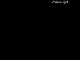 Zodiacal light
 