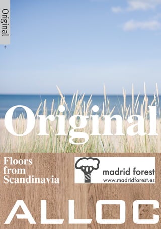 ES




Original
Floors
from
Scandinavia
 