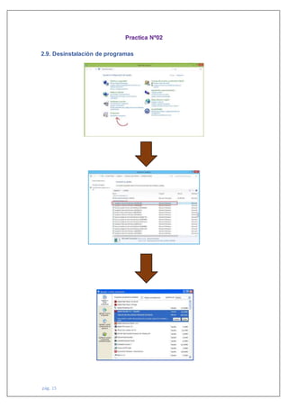 pág. 15
Practica Nº02
2.9. Desinstalación de programas
 
