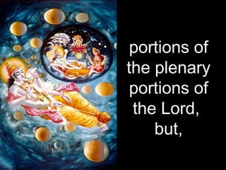 portions of
the plenary
 portions of
 the Lord,
    but,
 