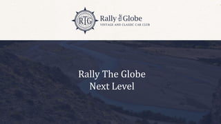 Rally The Globe
Next Level
 