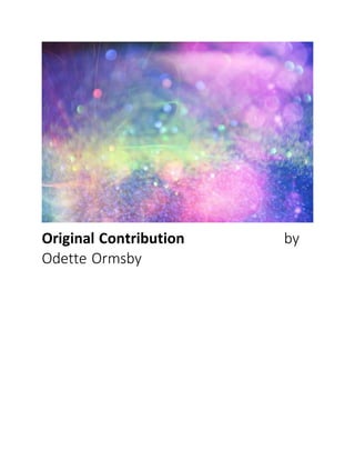 Original Contribution by
Odette Ormsby
 