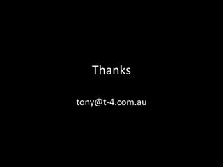 Thankstony@t-4.com.au