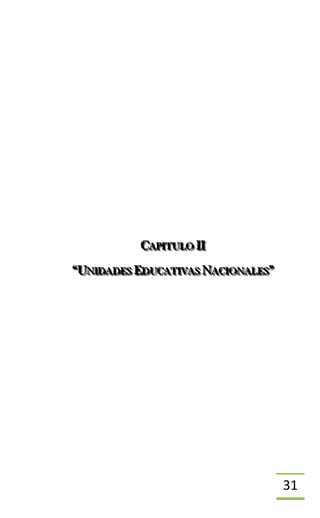 31
CCCAAAPPPIIITTTUUULLLOOO IIIIII
“““UUUNNNIIIDDDAAADDDEEESSS EEEDDDUUUCCCAAATTTIIIVVVAAASSS NNNAAACCCIIIOOONNNAAALLLEEESSS”””
 