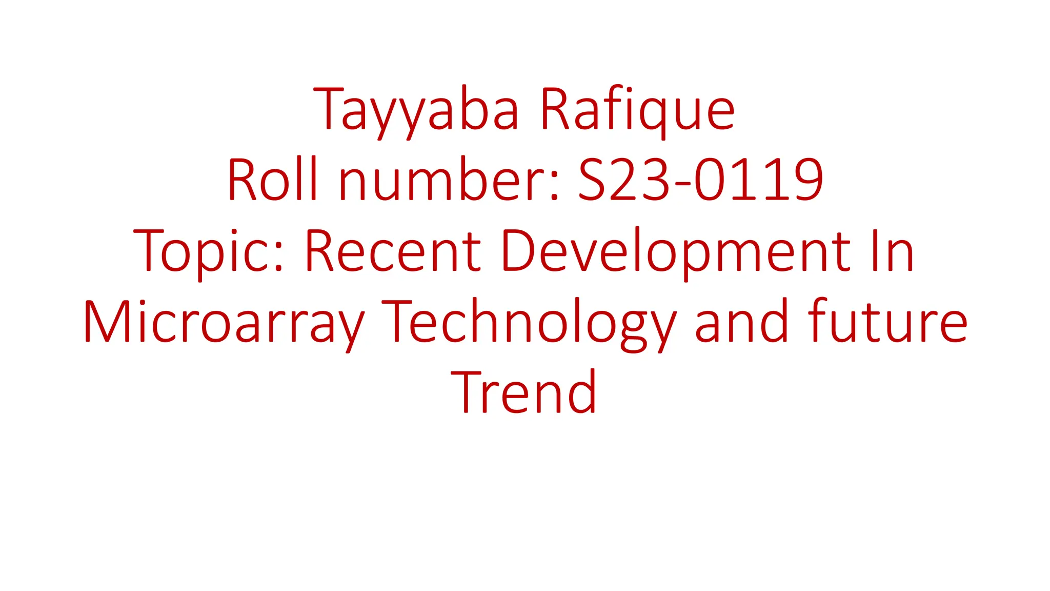 MicroArray technology; history, Types and principle | PPTX