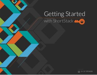 Getting Started
with ShortStackwith Showit
SHORTSTACK
Presented by
 