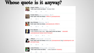 Whose quote is it anyway?
 