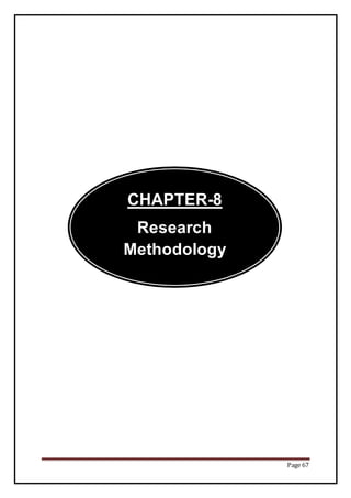 Page 67
CHAPTER-8
Research
Methodology
 