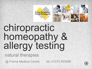 natural therapies
@ Frome Medical Centre   tel. 01373 463098
 