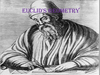 Euclid's Geometry
 
