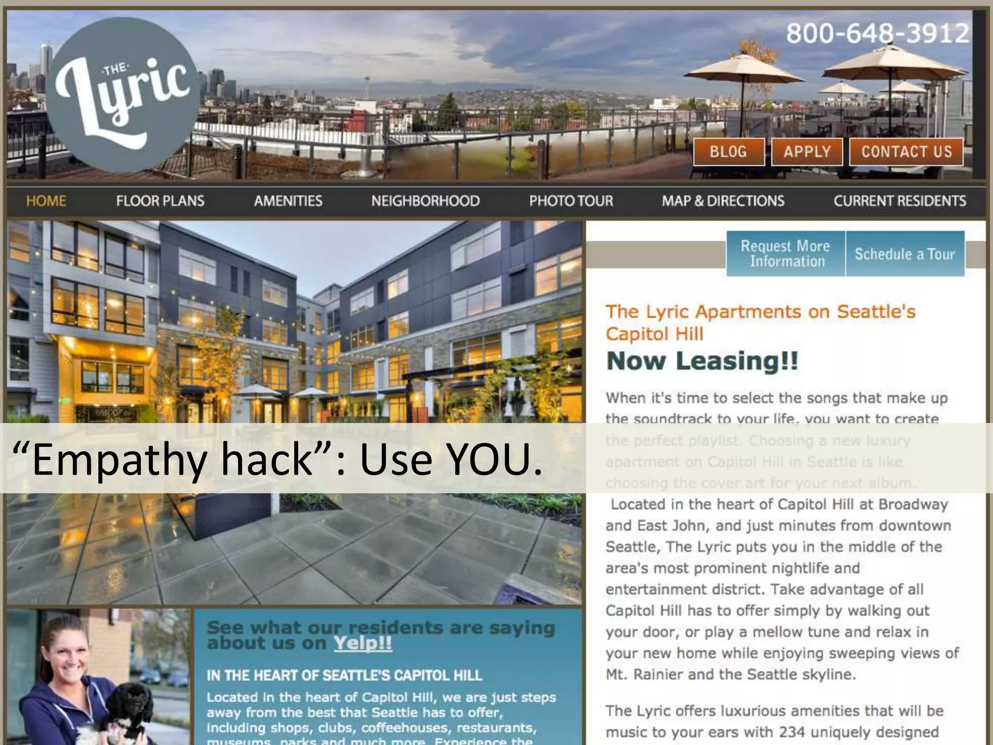 “Empathy hack”: Use YOU. 
 