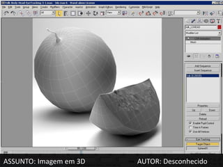 ASSUNTO: Imagem em 3D   AUTOR: Desconhecido
 
