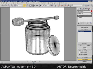 ASSUNTO: Imagem em 3D   AUTOR: Desconhecido
 