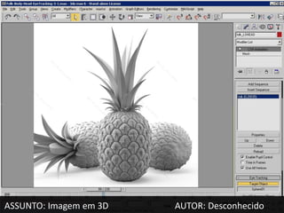 ASSUNTO: Imagem em 3D   AUTOR: Desconhecido
 