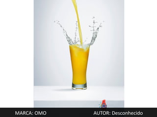 MARCA: OMO   AUTOR: Desconhecido
 