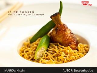 MARCA: Nissin   AUTOR: Desconhecido
 