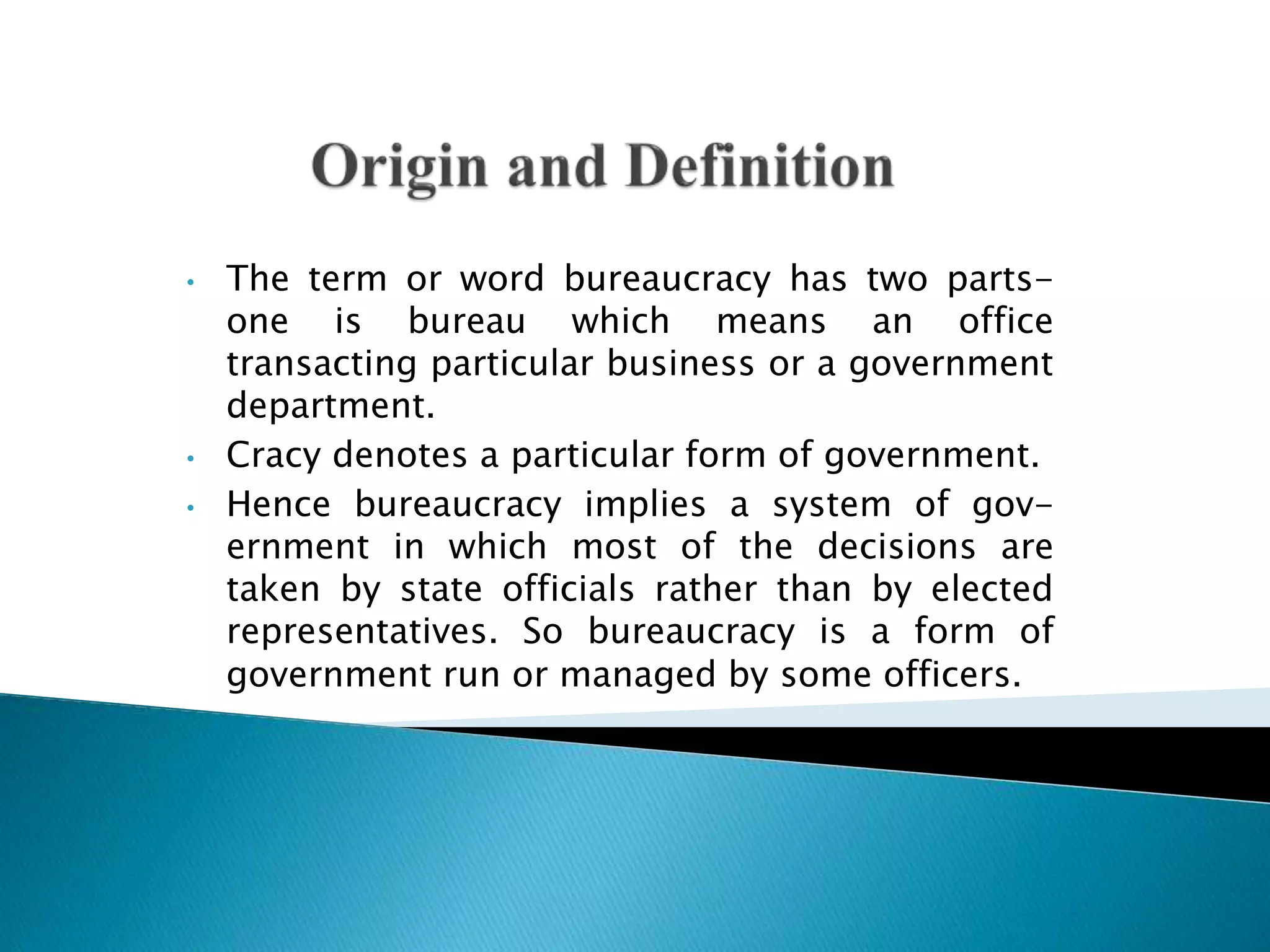 Origin and definition Bureaucracy | PPT