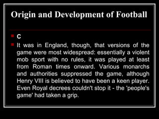 Origin and development of football
