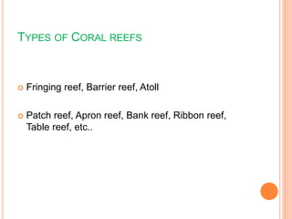 Origin and reefs of the world | PPTX