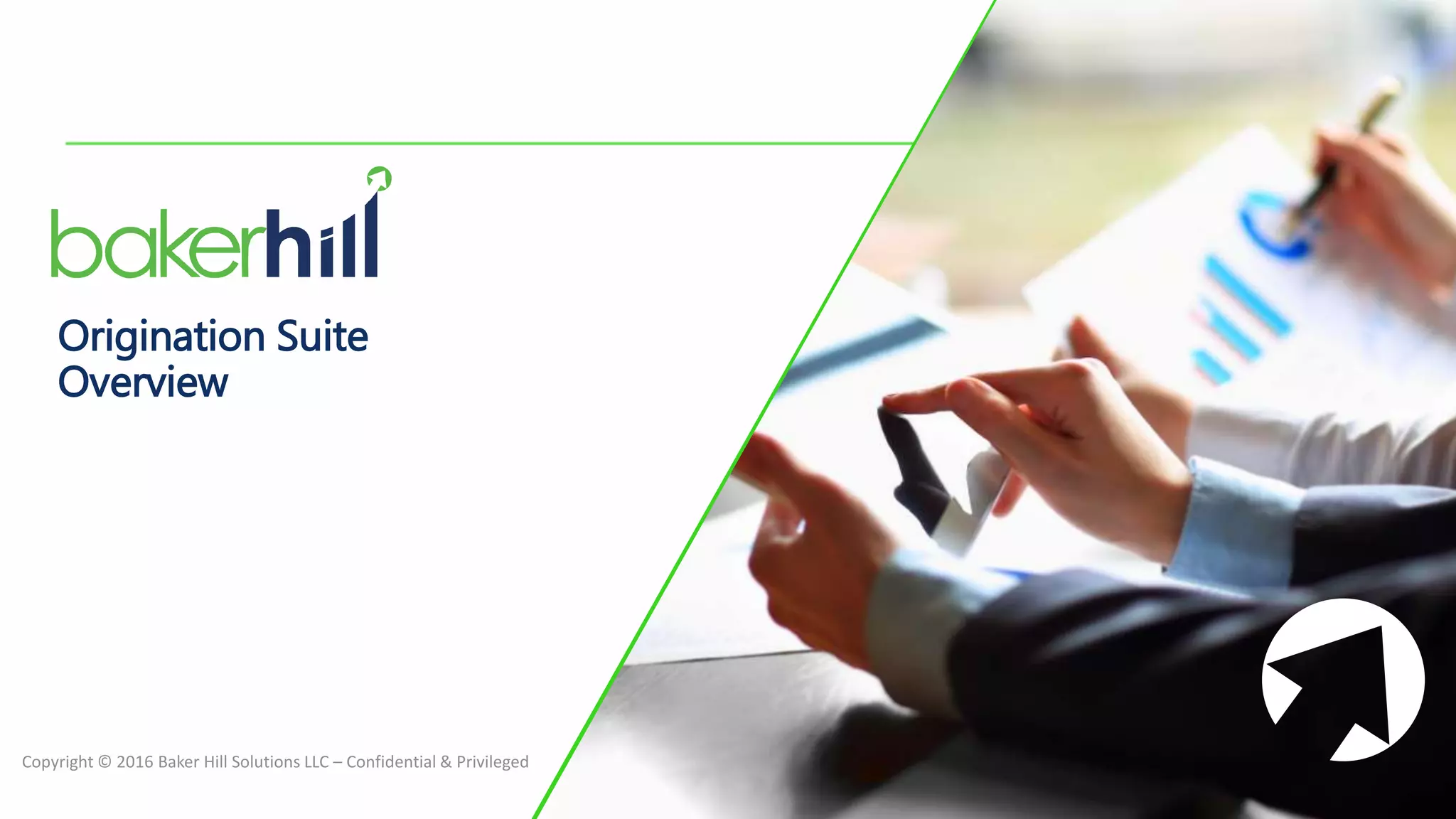 Baker Hill Origination Suite Overview PPT