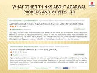 WHAT OTHER THINKS ABOUT AGARWAL
PACKERS AND MOVERS LTD
 