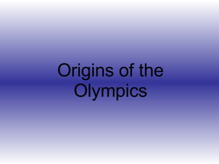 Origins of the Olympics 