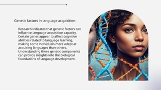 Genetic Language Origins of Language Theories...LINGUISTICS | PPTX