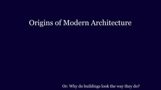 Origins of modern architecture | PPTX