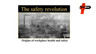 Safety First Movement The safety revolution - Origins of workplace health and safety | PDF