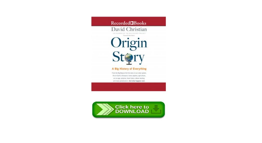 origin story a big history of everything origin story a big history of everything