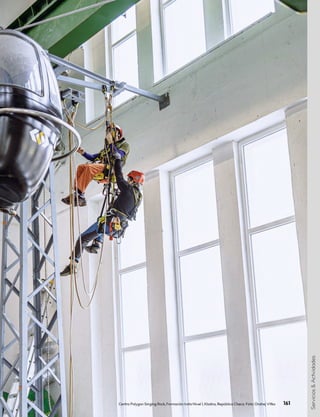 Centro Polygon Singing Rock, Formación Irata Nivel 1, Kladno, República Checa. Foto: Ondrej Vítko
Servicios
&
Actividades
161
 