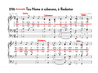 Veneração
p p p
p p
Dolce
 