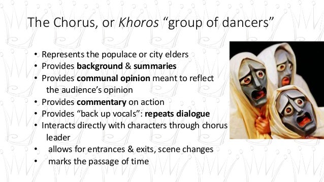 the role of chorus in greek the role of chorus in greek