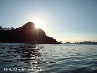 Pôr do Sol na Baía de Guanabara. 