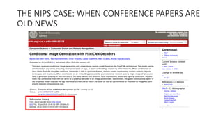 THE	
  NIPS	
  CASE:	
  WHEN	
  CONFERENCE	
  PAPERS	
  ARE	
  
OLD	
  NEWS
 