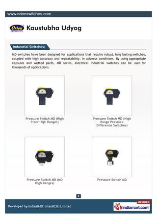 Industrial Switches:

MD switches have been designed for applications that require robust, long lasting switches,
coupled ...