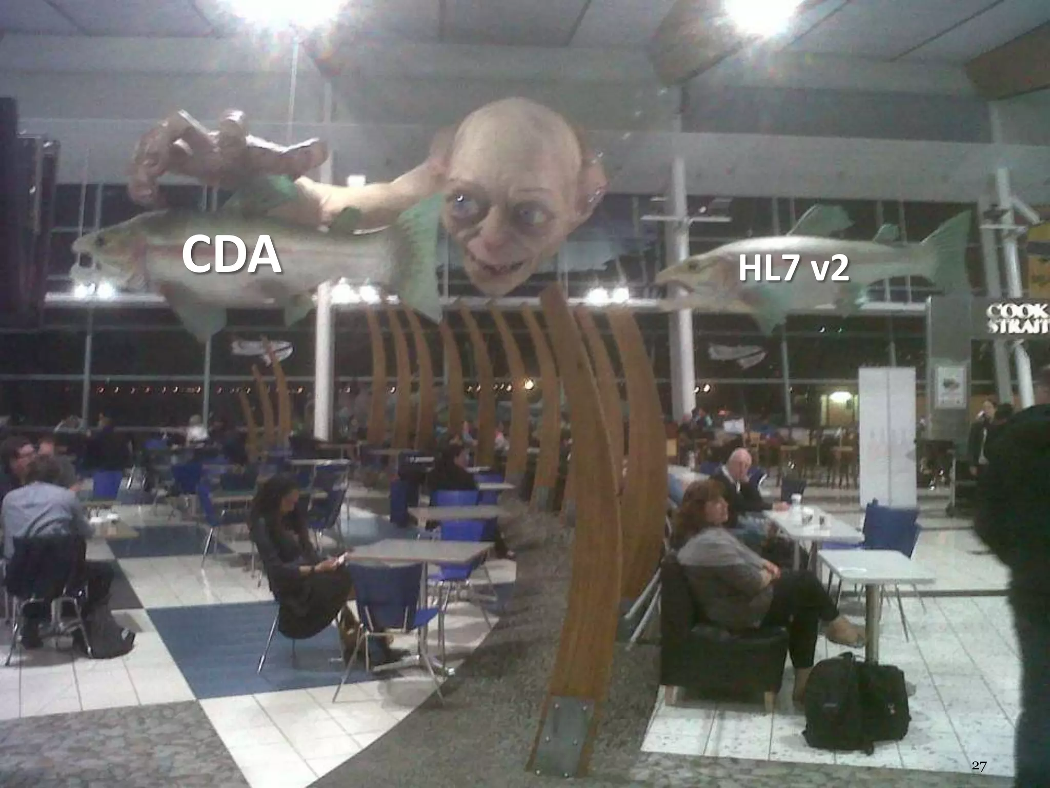 CDA   HL7 v2




               27
 