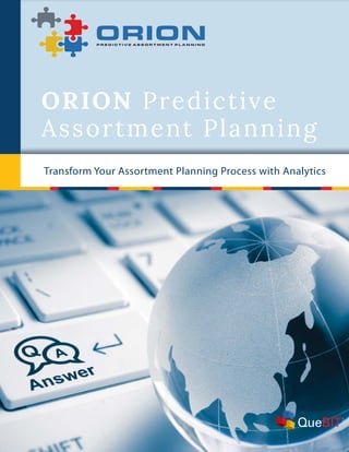 ORION Predictive
Assortment Planning
Transform Your Assortment Planning Process with Analytics
 