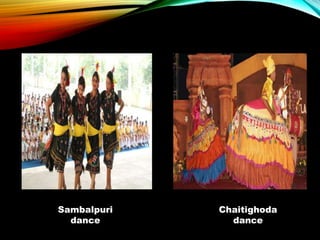 Sambalpuri
dance
Chaitighoda
dance
 