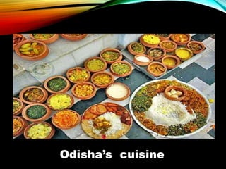 Odisha’s cuisine
 