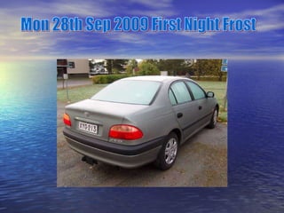 Mon 28th Sep 2009 First Night Frost 