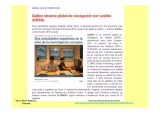 Fonte da noticia El Mundo 20/10/2012
http://www.elmundo.es/elmundo/2012/10/19/ciencia/1350643654.html
I.E.S. Otero Pedrayo.
Ourense
 