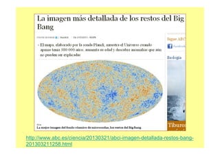 http://www.abc.es/ciencia/20130321/abci-imagen-detallada-restos-bang-
201303211258.html
 